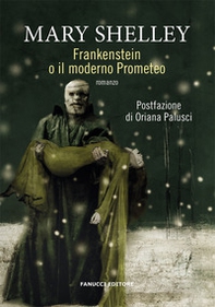 Frankenstein o il Prometeo moderno - Librerie.coop