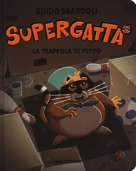 La trappola di Peppo. Supergatta - Librerie.coop