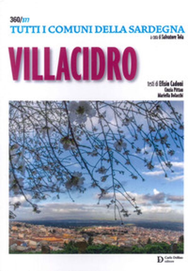 Villacidro. Tutti i comuni della Sardegna - Librerie.coop Villacidro. Tutti i comuni della Sardegna - Librerie.coop