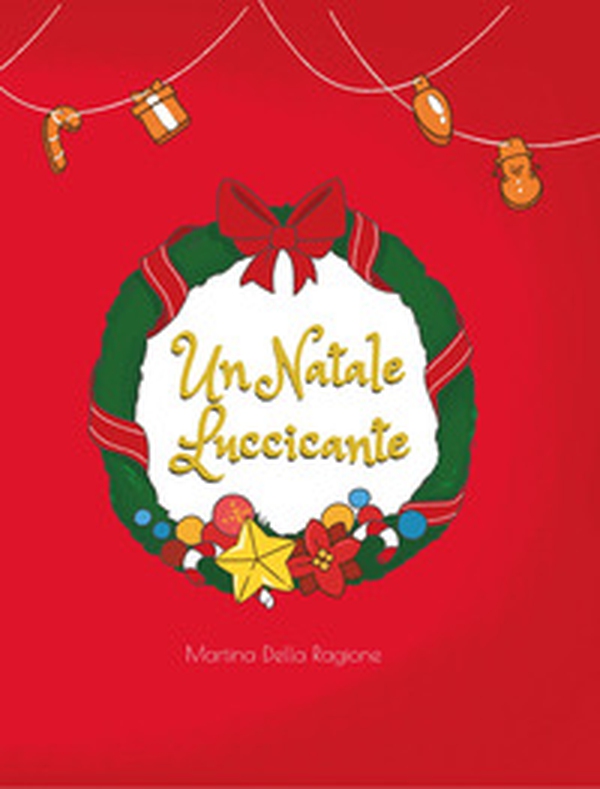 Un Natale luccicante - Librerie.coop Un Natale luccicante - Librerie.coop
