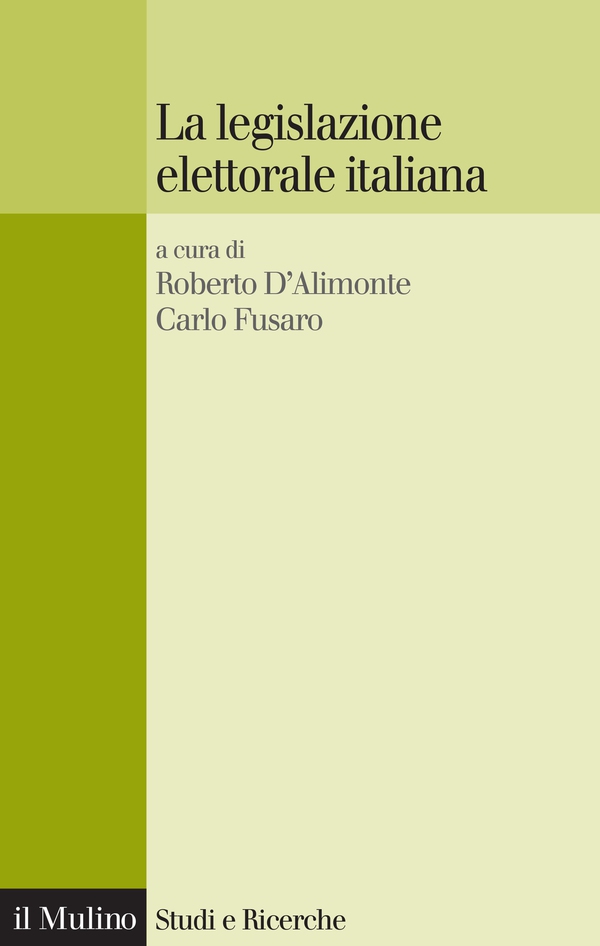 La legislazione elettorale italiana - Librerie.coop La legislazione elettorale italiana - Librerie.coop