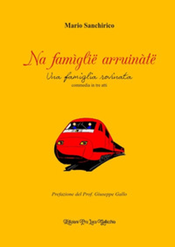 Na famìglië arruinàtë. Una famiglia rovinata - Librerie.coop Na famìglië arruinàtë. Una famiglia rovinata - Librerie.coop