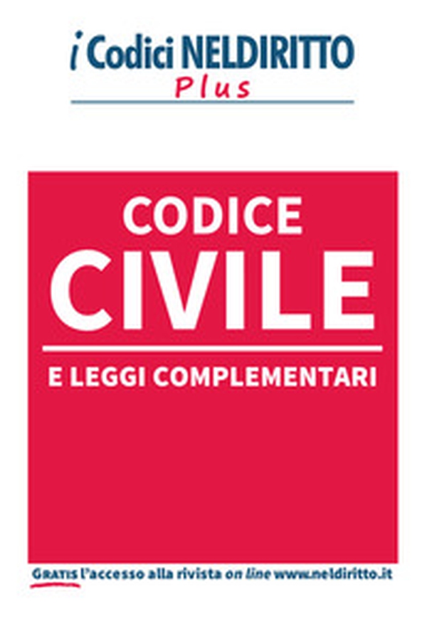 Codice civile e leggi complementari - Librerie.coop Codice civile e leggi complementari - Librerie.coop