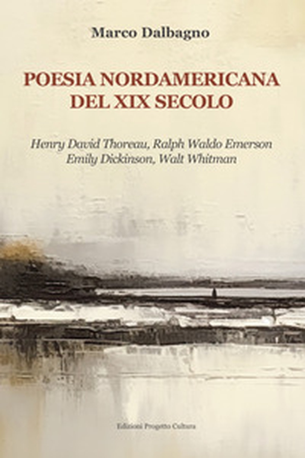 Poesia nordamericana del XIX secolo. Henry David Thoreau, Ralph Waldo Emerson, Emily Dickinson, Walt Whitman - Librerie.coop Poesia nordamericana del XIX secolo. Henry David Thoreau, Ralph Waldo Emerson, Emily Dickinson, Walt Whitman - Librerie.coop