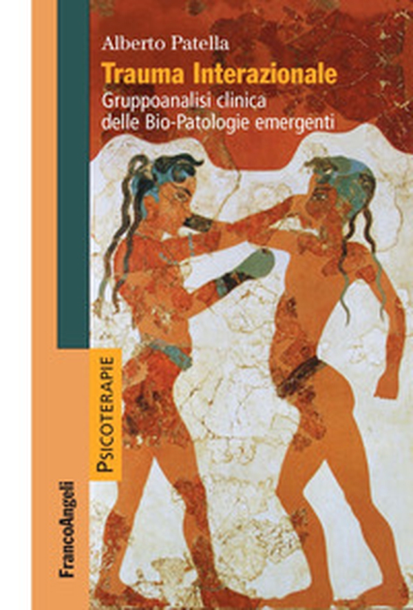 Trauma interazionale. Gruppoanalisi clinica delle bio-patologie emergenti - Librerie.coop Trauma interazionale. Gruppoanalisi clinica delle bio-patologie emergenti - Librerie.coop