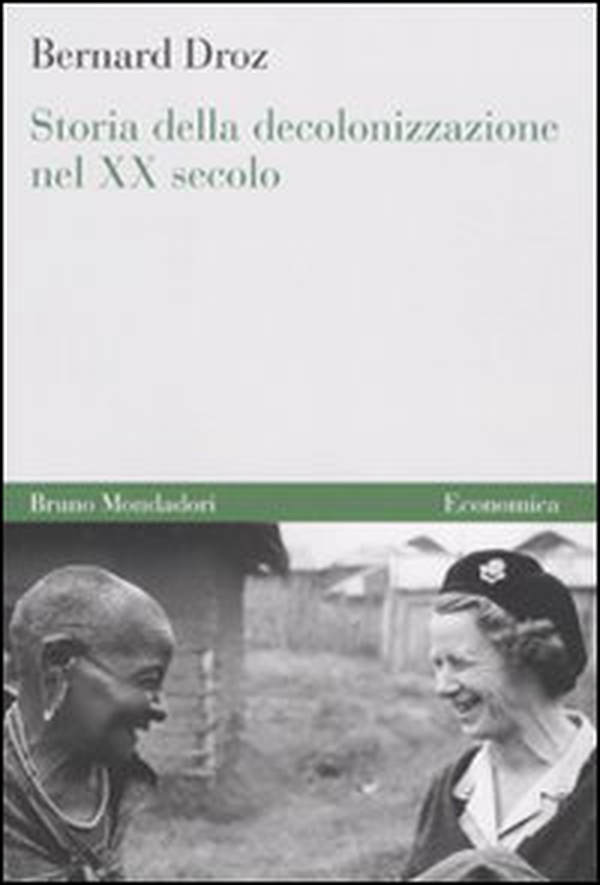 Storia della decolonizzazione nel XX secolo - Librerie.coop Storia della decolonizzazione nel XX secolo - Librerie.coop