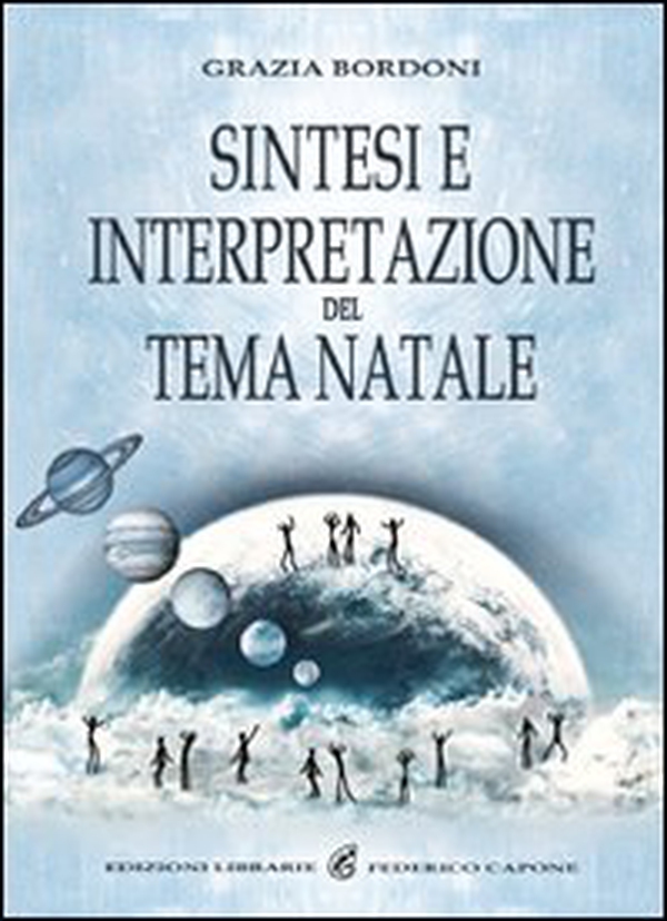 Sintesi e interpretazione del tema natale - Librerie.coop Sintesi e interpretazione del tema natale - Librerie.coop