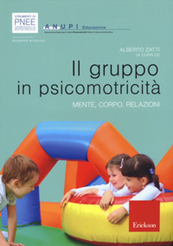 Il gruppo in psicomotricità. Mente, corpo, relazioni - Librerie.coop Il gruppo in psicomotricità. Mente, corpo, relazioni - Librerie.coop