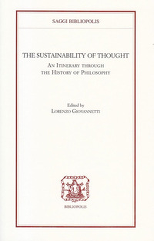 The sustainability of thought. An itinerary through the history of philosophy - Librerie.coop The sustainability of thought. An itinerary through the history of philosophy - Librerie.coop