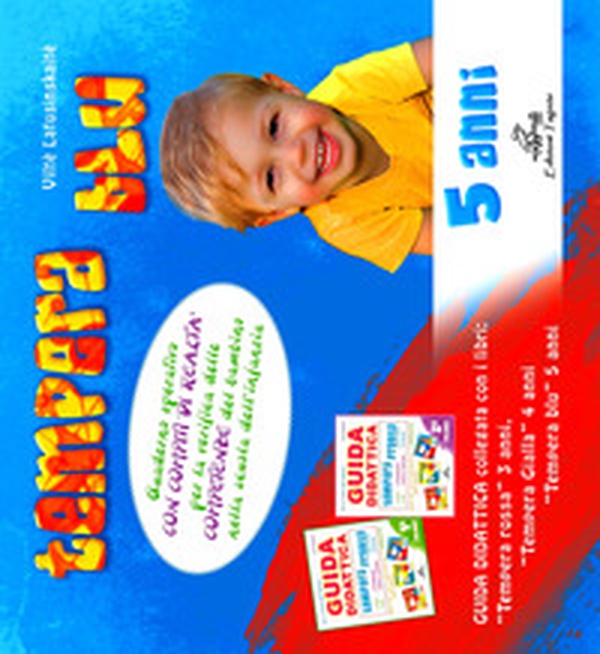 Guida didattica tempera blu. Quaderno operativo con compiti di realtà per la verifica delle competenze del bambino nella scuola dell'infanzia - Librerie.coop Guida didattica tempera blu. Quaderno operativo con compiti di realtà per la verifica delle competenze del bambino nella scuola dell'infanzia - Librerie.coop