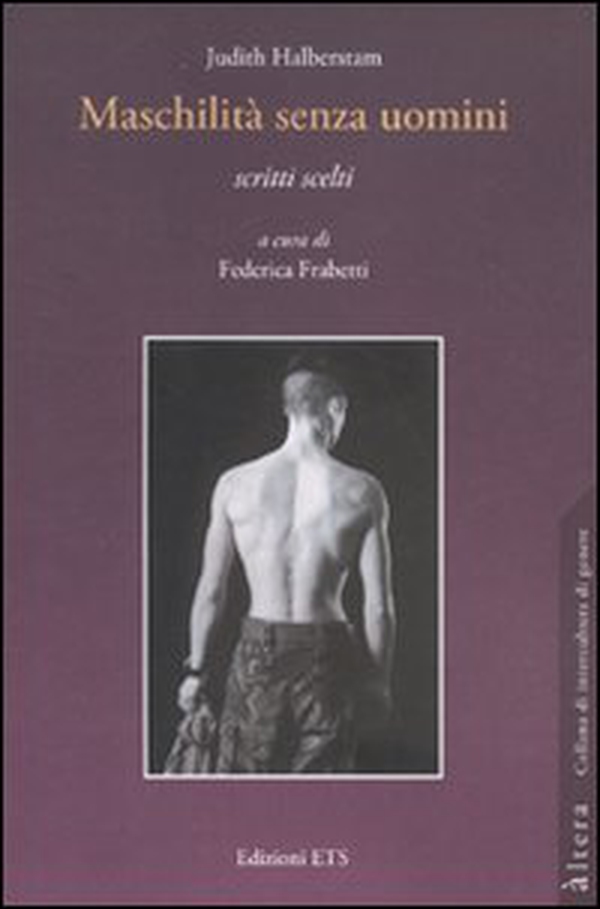 Maschilità senza uomini. Scritti scelti - Librerie.coop Maschilità senza uomini. Scritti scelti - Librerie.coop