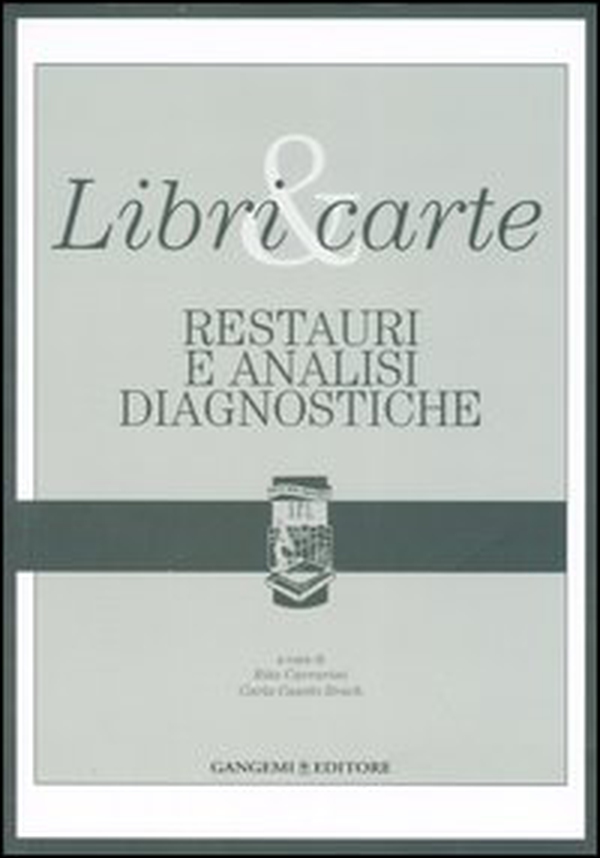 Libri & carte. Restauri e analisi diagnostiche - Librerie.coop Libri & carte. Restauri e analisi diagnostiche - Librerie.coop