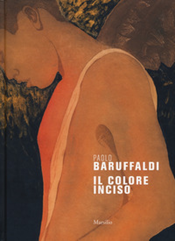 Paolo Baruffaldi. Il colore inciso - Librerie.coop Paolo Baruffaldi. Il colore inciso - Librerie.coop