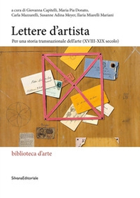 Lettere d'artista. Per una storia transnazionale dell'arte (XVIII-XIX secolo) - Librerie.coop