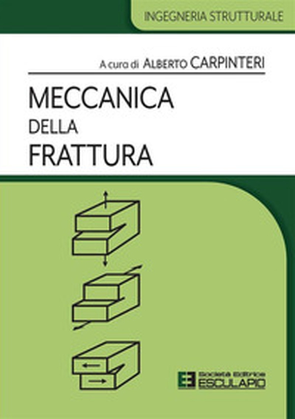 Meccanica della frattura - Librerie.coop Meccanica della frattura - Librerie.coop