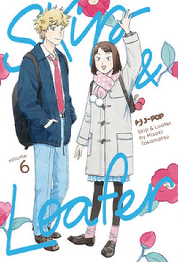 Skip & loafer - Vol. 6 - Librerie.coop Skip & loafer - Vol. 6 - Librerie.coop