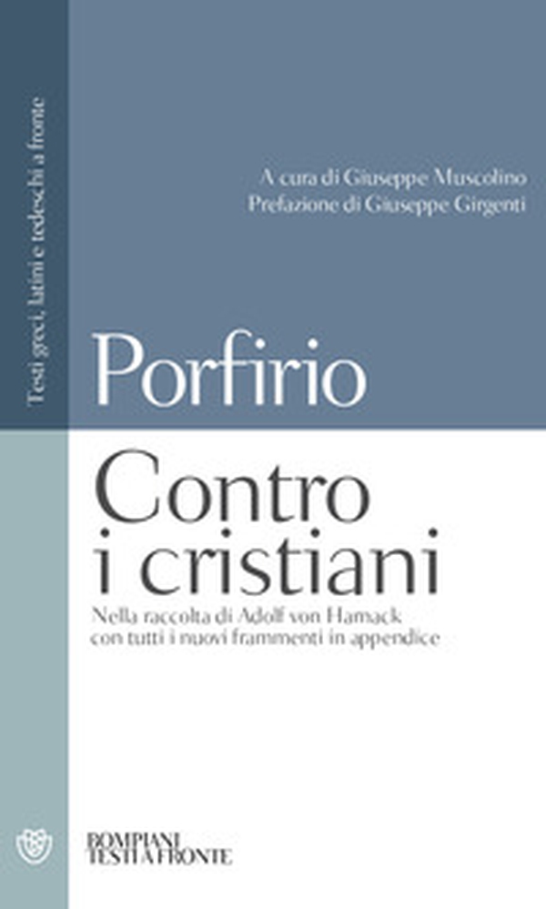 Contro i cristiani. Testo latino, greco e tedesco a fronte - Librerie.coop Contro i cristiani. Testo latino, greco e tedesco a fronte - Librerie.coop