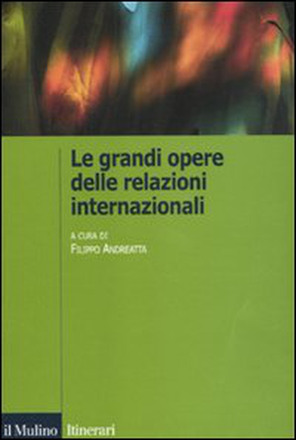 Le grandi opere delle relazioni internazionali - Librerie.coop Le grandi opere delle relazioni internazionali - Librerie.coop