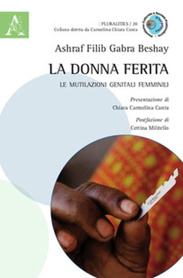 La donna ferita. Le mutilazioni genitali femminili - Librerie.coop La donna ferita. Le mutilazioni genitali femminili - Librerie.coop
