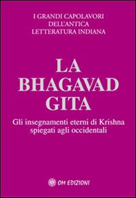 La Bhagavad Gita. Spiegata agli occidentali - Librerie.coop