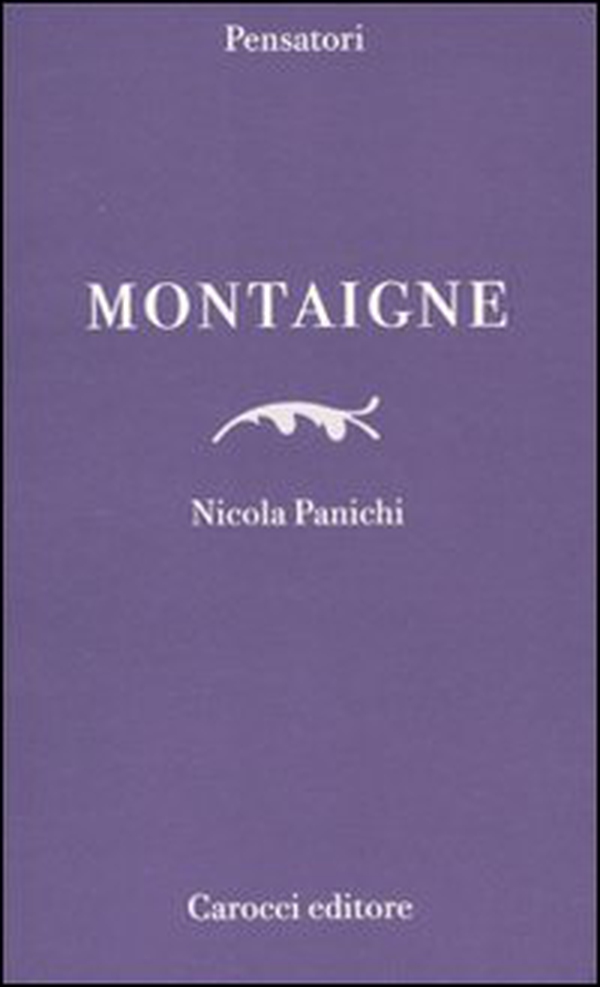 Montaigne - Librerie.coop Montaigne - Librerie.coop
