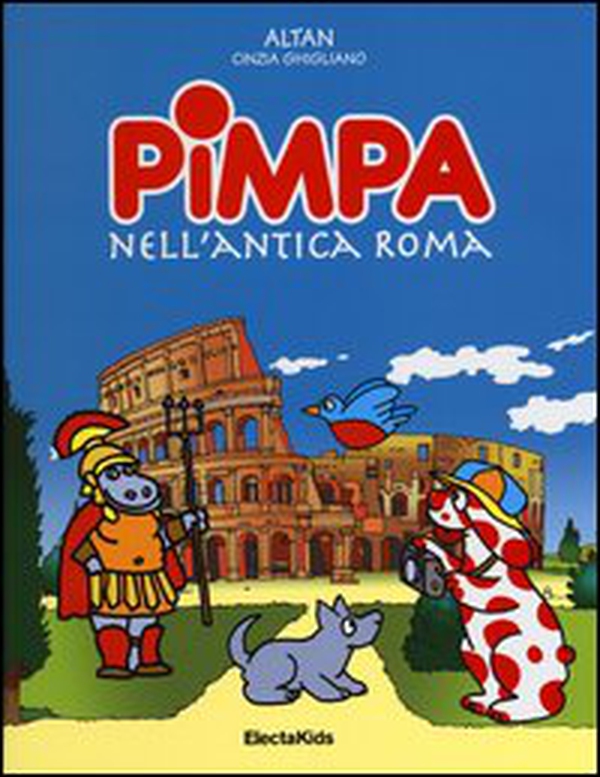 Pimpa nell'antica Roma - Librerie.coop Pimpa nell'antica Roma - Librerie.coop