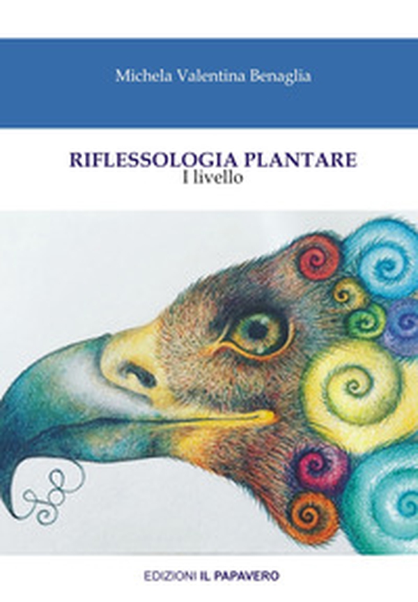 Riflessologia plantare. I livello - Librerie.coop Riflessologia plantare. I livello - Librerie.coop