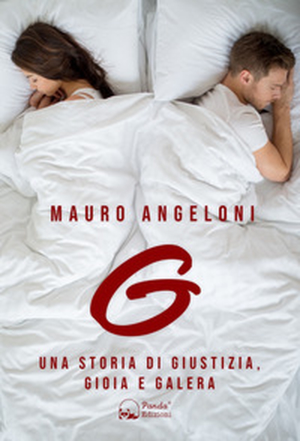 G. Una storia di giustizia, gioia e galera - Librerie.coop G. Una storia di giustizia, gioia e galera - Librerie.coop