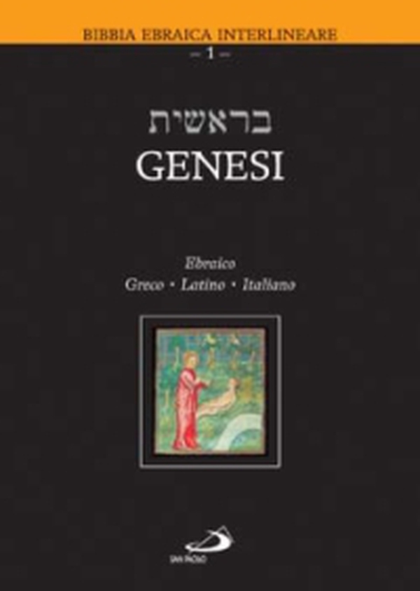 Genesi. Testo ebraico, greco, latino e italiano - Librerie.coop Genesi. Testo ebraico, greco, latino e italiano - Librerie.coop