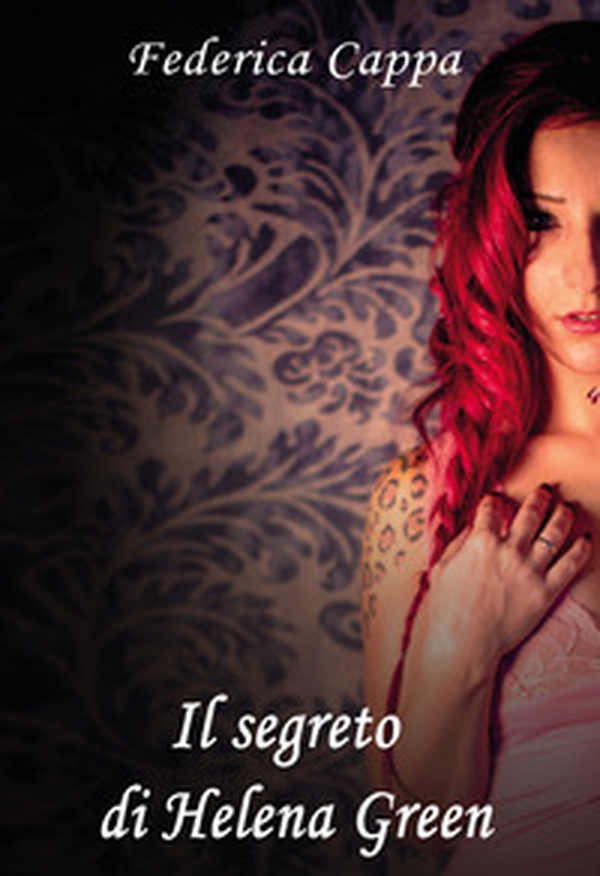Il segreto di Helena Green - Librerie.coop Il segreto di Helena Green - Librerie.coop