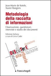 Metodologia della raccolta di informazioni. Osservazione, questionari, interviste e studio dei documenti - Librerie.coop