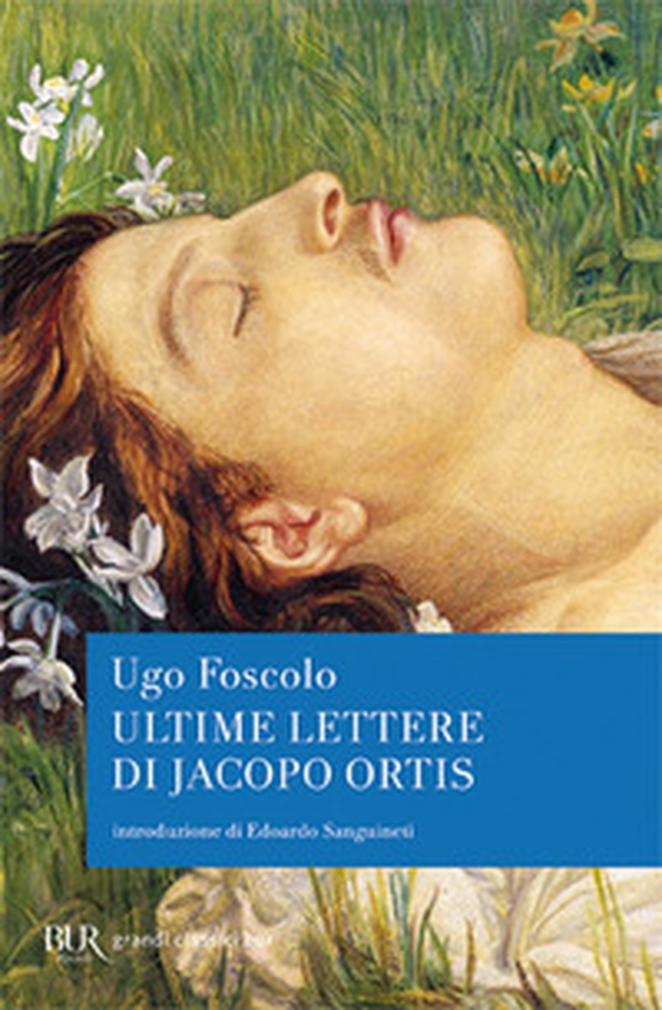Ultime lettere di Jacopo Ortis - Librerie.coop Ultime lettere di Jacopo Ortis - Librerie.coop