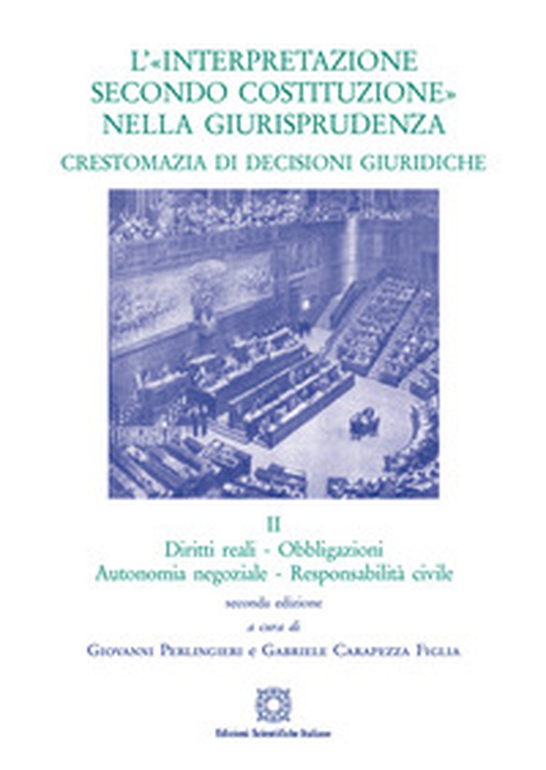 L'«interpretazione secondo Costituzione» nella giurisprudenza. Crestomazia di decisioni giuridiche - Vol. 2 - Librerie.coop L'«interpretazione secondo Costituzione» nella giurisprudenza. Crestomazia di decisioni giuridiche - Vol. 2 - Librerie.coop