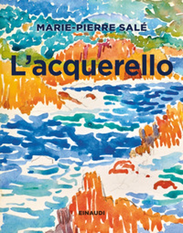 L'acquerello - Librerie.coop L'acquerello - Librerie.coop