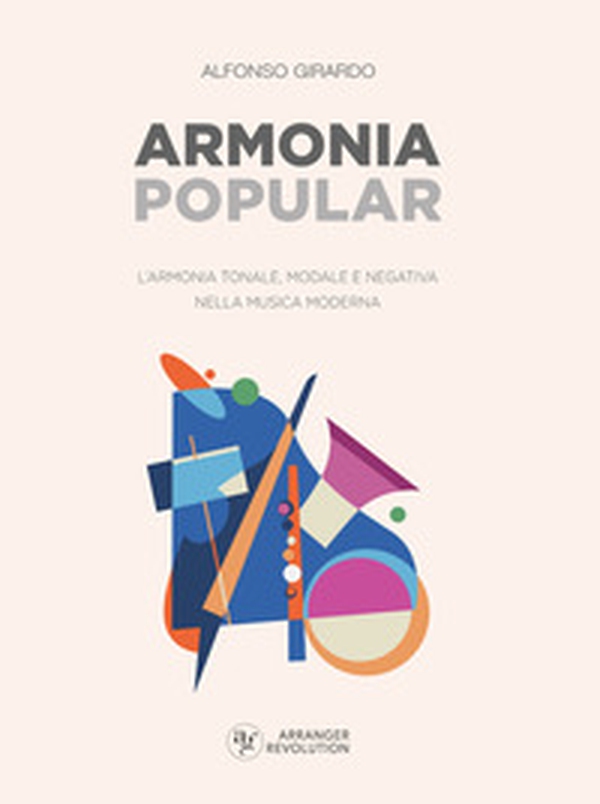 Armonia popular. L'armonia tonale, modale e negativa nella musica moderna - Librerie.coop Armonia popular. L'armonia tonale, modale e negativa nella musica moderna - Librerie.coop