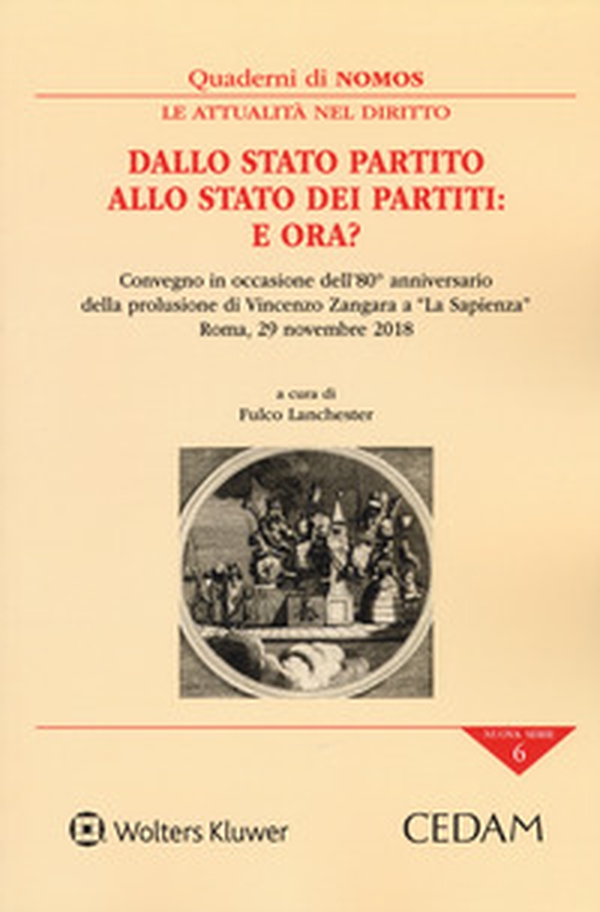 Dallo stato partito allo stato dei partiti: e ora? Atti del Convegno (Roma, 29 novembre 2018) - Librerie.coop Dallo stato partito allo stato dei partiti: e ora? Atti del Convegno (Roma, 29 novembre 2018) - Librerie.coop