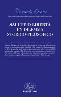 Salute o libertà. Un dilemma storico-filosofico - Librerie.coop