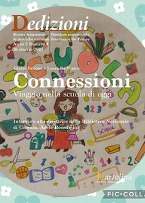 Dedizioni. Rivista trimestrale di politiche culturali in Calabria - Vol. 4 - Librerie.coop Dedizioni. Rivista trimestrale di politiche culturali in Calabria - Vol. 4 - Librerie.coop