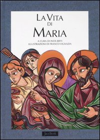 La vita di Maria - Librerie.coop