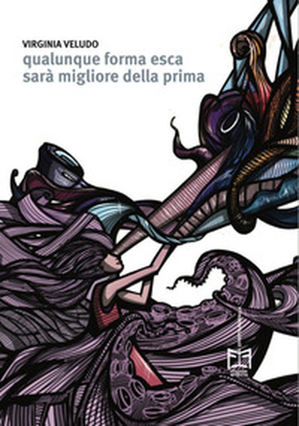 Qualunque forma esca sarà migliore della prima - Librerie.coop Qualunque forma esca sarà migliore della prima - Librerie.coop