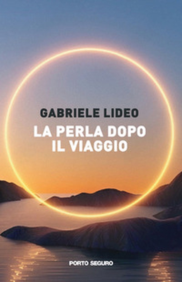 La perla dopo il viaggio - Librerie.coop La perla dopo il viaggio - Librerie.coop