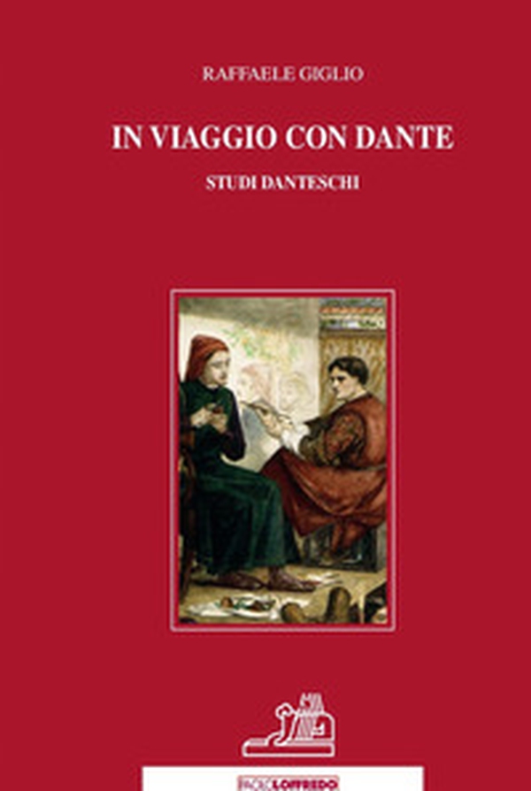 In viaggio con Dante. Studi danteschi - Librerie.coop In viaggio con Dante. Studi danteschi - Librerie.coop