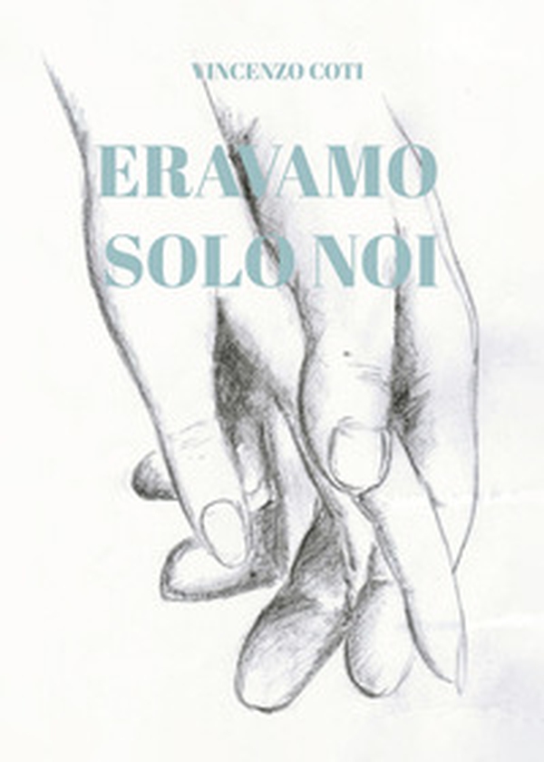 Eravamo solo noi - Librerie.coop Eravamo solo noi - Librerie.coop