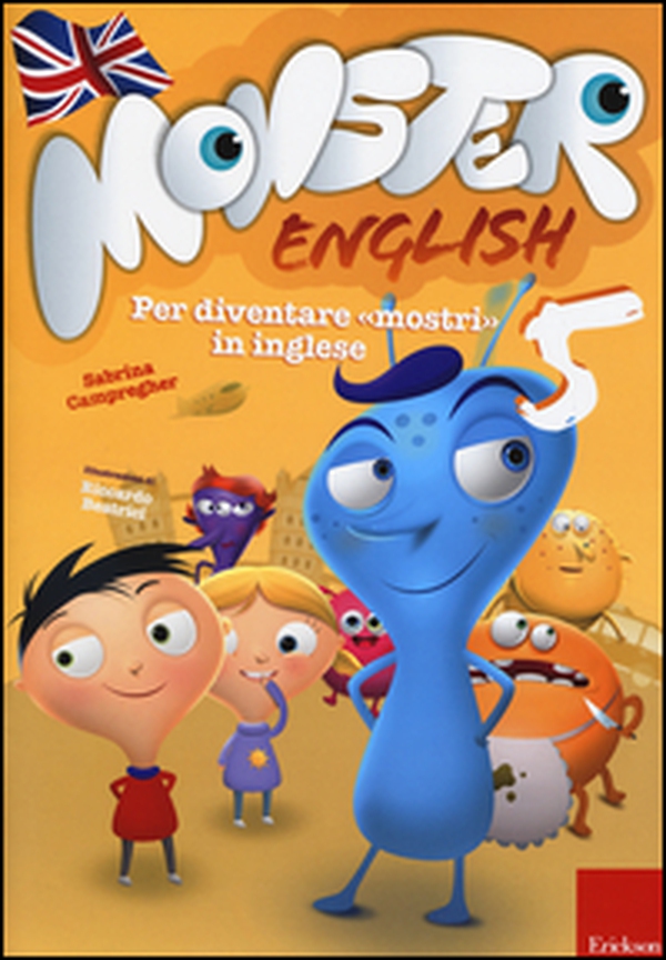 Monster english. Per diventare «mostri» in inglese. Con adesivi - Vol. 5 - Librerie.coop Monster english. Per diventare «mostri» in inglese. Con adesivi - Vol. 5 - Librerie.coop