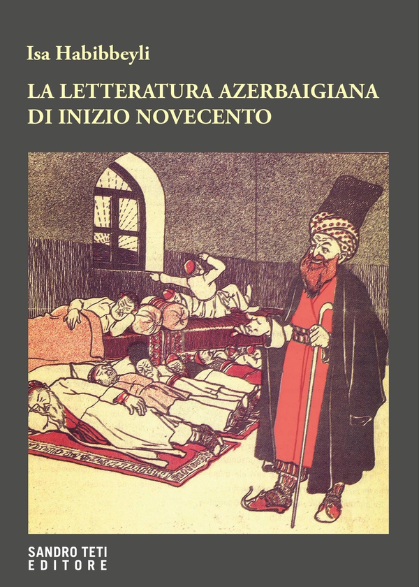 La letteratura azerbaigiana di inizio Novecento - Librerie.coop La letteratura azerbaigiana di inizio Novecento - Librerie.coop