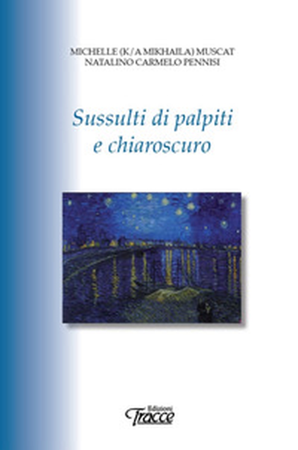 Sussulti di palpiti e chiaroscuro - Librerie.coop Sussulti di palpiti e chiaroscuro - Librerie.coop