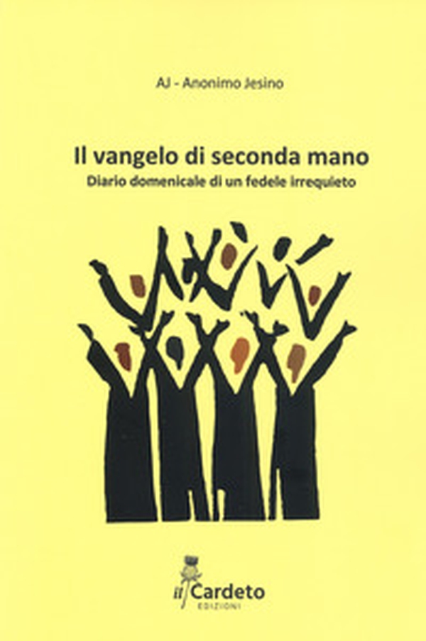 Il Vangelo di seconda mano. Diario domenicale di un fedele irrequieto - Librerie.coop Il Vangelo di seconda mano. Diario domenicale di un fedele irrequieto - Librerie.coop