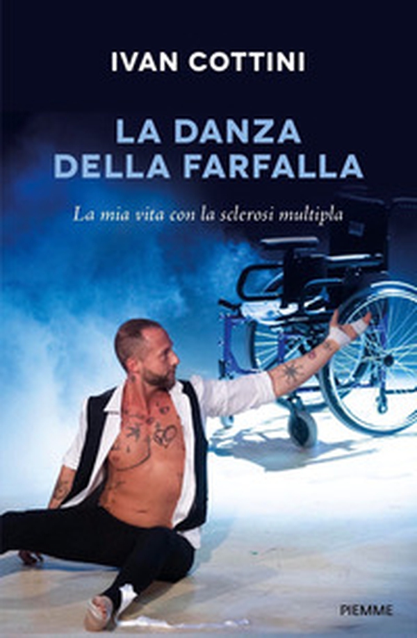 La danza della farfalla. La mia vita con la sclerosi multipla - Librerie.coop La danza della farfalla. La mia vita con la sclerosi multipla - Librerie.coop
