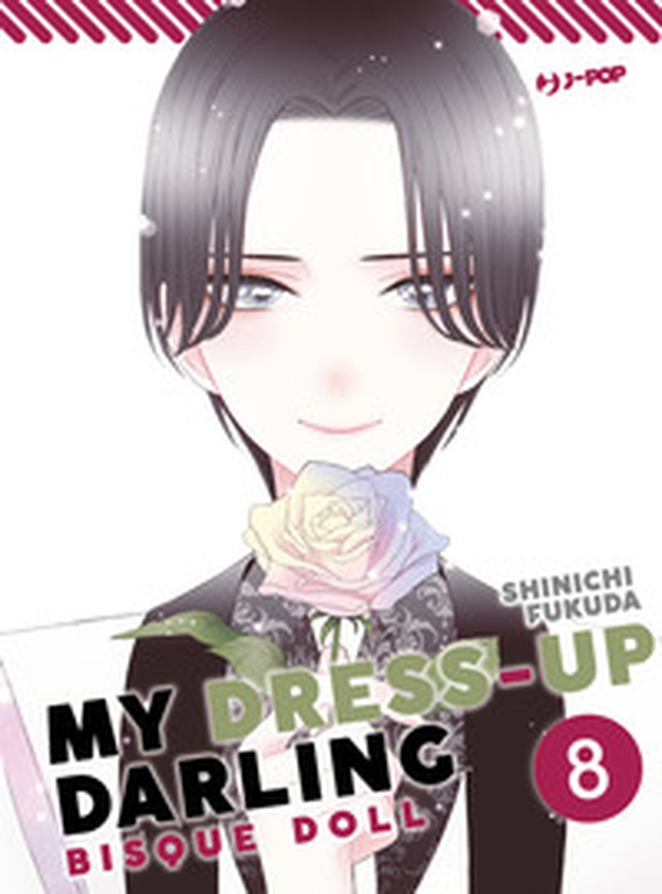 My dress up darling. Bisque doll - Vol. 8 - Librerie.coop My dress up darling. Bisque doll - Vol. 8 - Librerie.coop