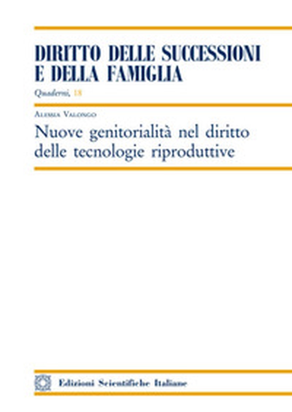 Nuove genitorialità nel diritto delle tecnologie riproduttive - Librerie.coop Nuove genitorialità nel diritto delle tecnologie riproduttive - Librerie.coop